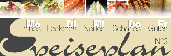 Speiseplan Nummer drei