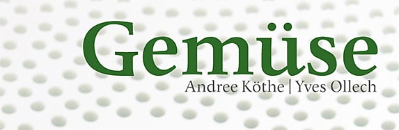 Gemüse – Andree Köthe und Yves Ollech