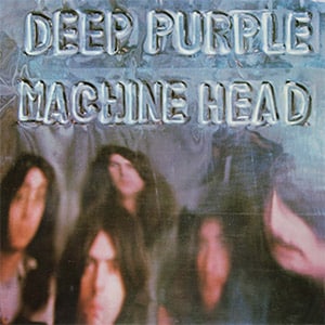 1972 - Machine Head mit dem Klassiker Smoke on the Water